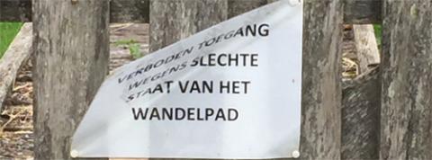 verboden toegang wegens slechte staat van het wandelpad